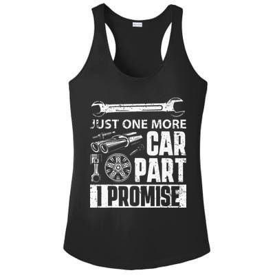 Just One More Car Part I Promise Car Enthusiast Ladies PosiCharge Competitor Racerback Tank