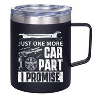 Just One More Car Part I Promise Car Enthusiast 12oz Stainless Steel Coffee Mug