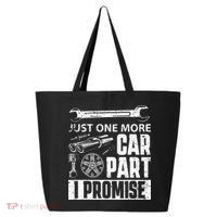 Just One More Car Part I Promise Car Enthusiast 25L Jumbo Tote