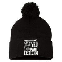 Just One More Car Part I Promise Car Enthusiast Pom Pom 12in Knit Beanie