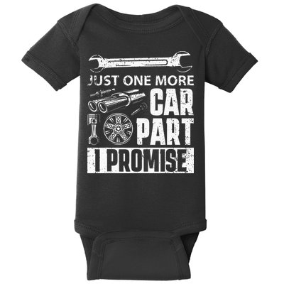 Just One More Car Part I Promise Car Enthusiast Baby Bodysuit