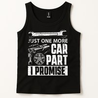 Just One More Car Part I Promise Car Enthusiast Tank Top