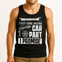Just One More Car Part I Promise Car Enthusiast Tank Top