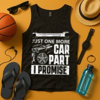 Just One More Car Part I Promise Car Enthusiast Tank Top