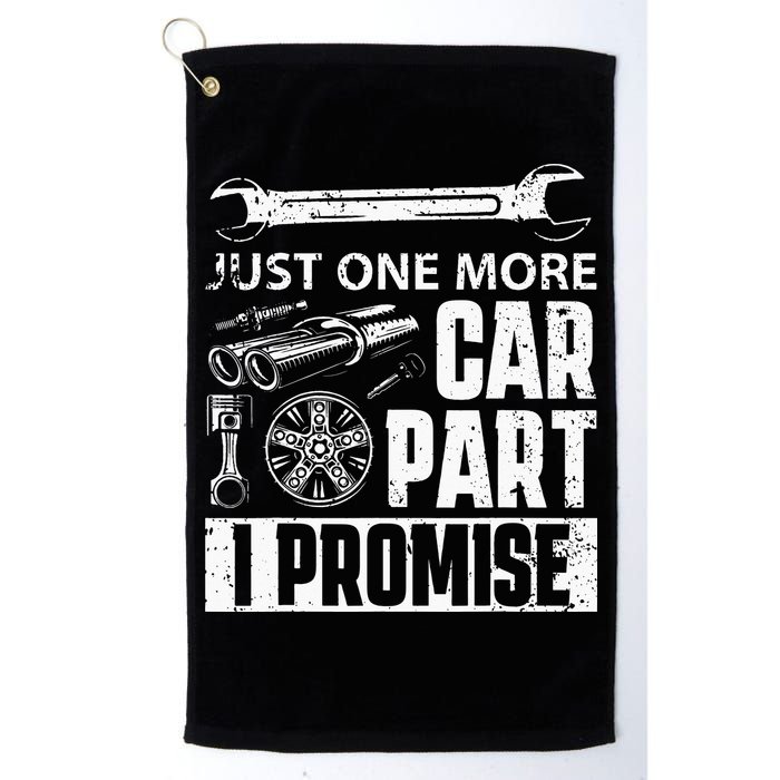 Just One More Car Part I Promise Car Enthusiast Golf Towel