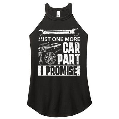 Just One More Car Part I Promise Car Enthusiast Women's Perfect Tri Rocker Tank