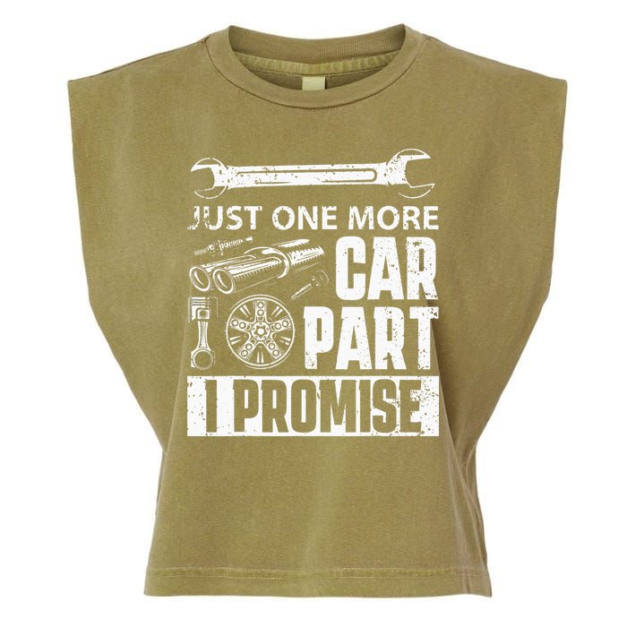 Just One More Car Part I Promise Car Enthusiast Garment-Dyed Women's Muscle Tee
