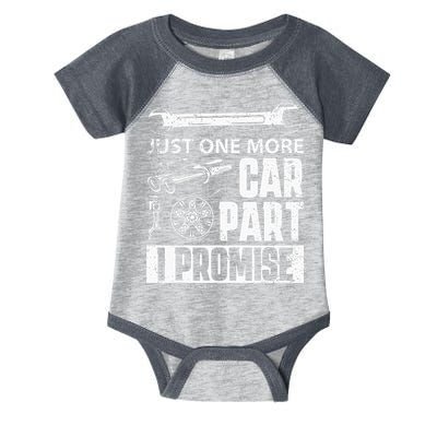 Just One More Car Part I Promise Car Enthusiast Infant Baby Jersey Bodysuit