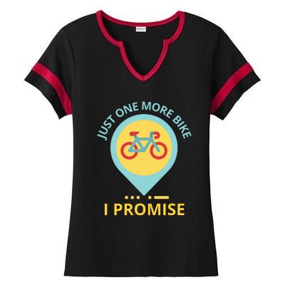 Just One More Bike I Promise Funny Bicycle Ladies Halftime Notch Neck Tee