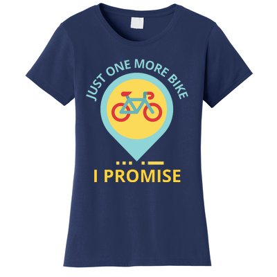 Just One More Bike I Promise Funny Bicycle Women's T-Shirt