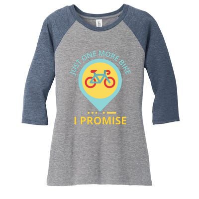 Just One More Bike I Promise Funny Bicycle Women's Tri-Blend 3/4-Sleeve Raglan Shirt