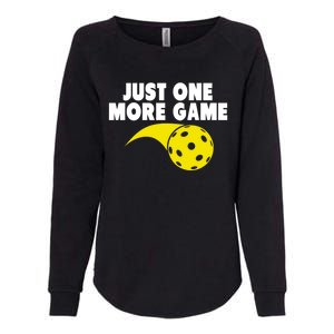 Just One More Game Pickleball Gift Great Gift Womens California Wash Sweatshirt