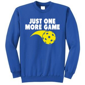 Just One More Game Pickleball Gift Great Gift Sweatshirt