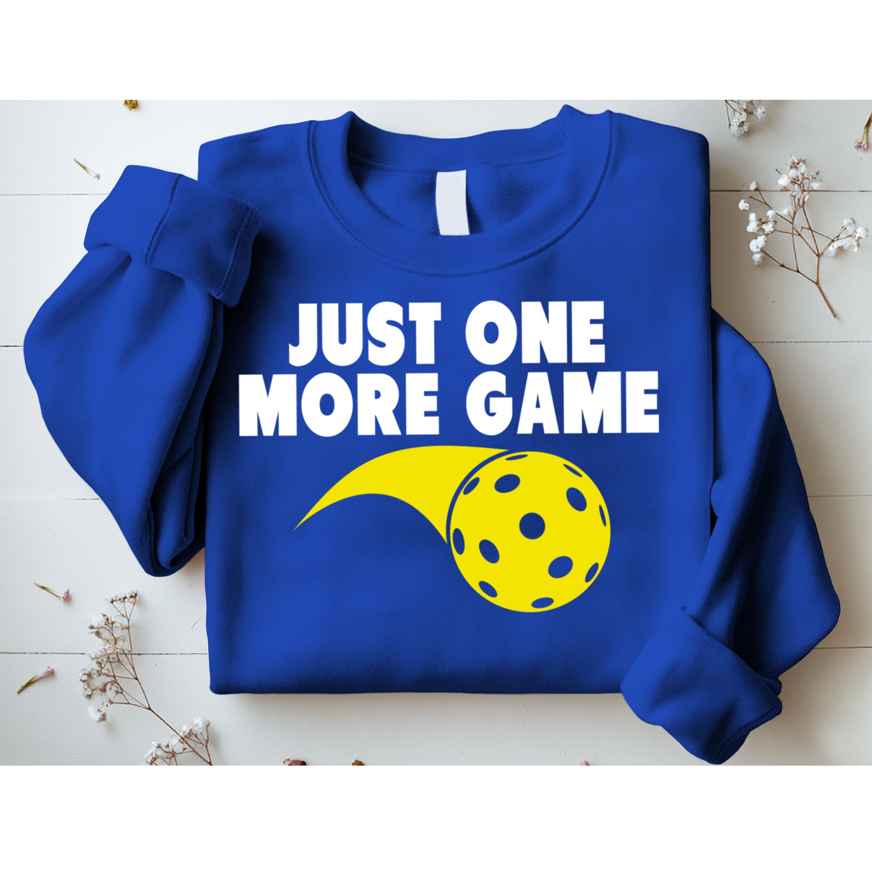 Just One More Game Pickleball Gift Great Gift Sweatshirt