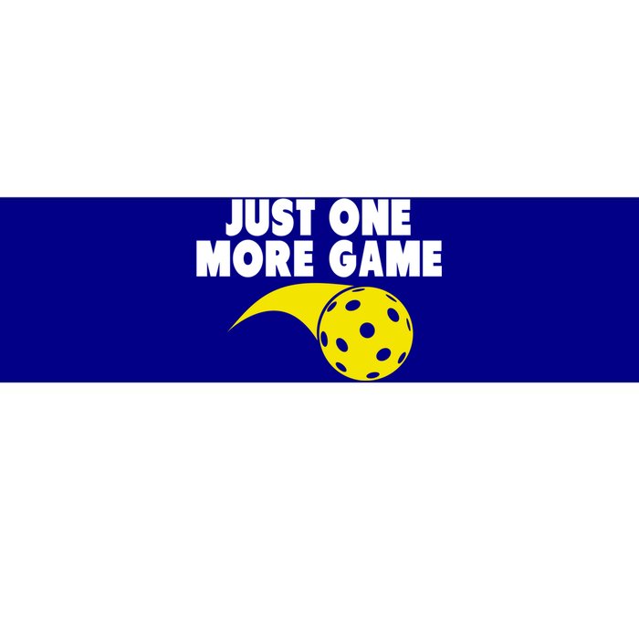 Just One More Game Pickleball Gift Great Gift Bumper Sticker