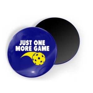 Just One More Game Pickleball Gift Great Gift Magnet