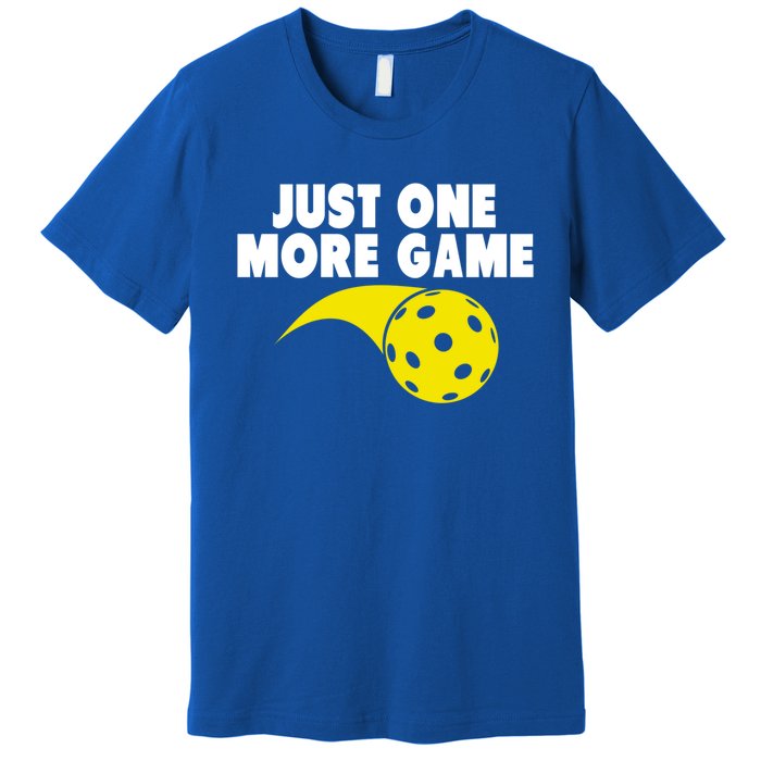 Just One More Game Pickleball Gift Great Gift Premium T-Shirt