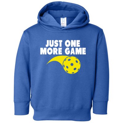 Just One More Game Pickleball Gift Great Gift Toddler Hoodie