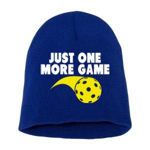 Just One More Game Pickleball Gift Great Gift Short Acrylic Beanie