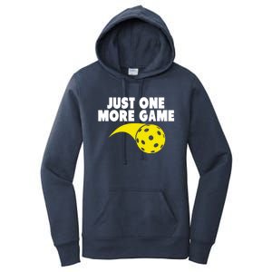 Just One More Game Pickleball Gift Great Gift Women's Pullover Hoodie