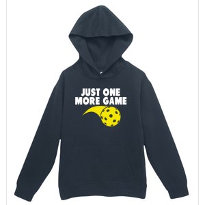 Just One More Game Pickleball Gift Great Gift Urban Pullover Hoodie