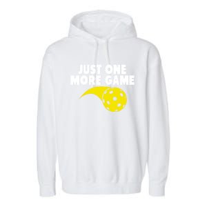 Just One More Game Pickleball Gift Great Gift Garment-Dyed Fleece Hoodie