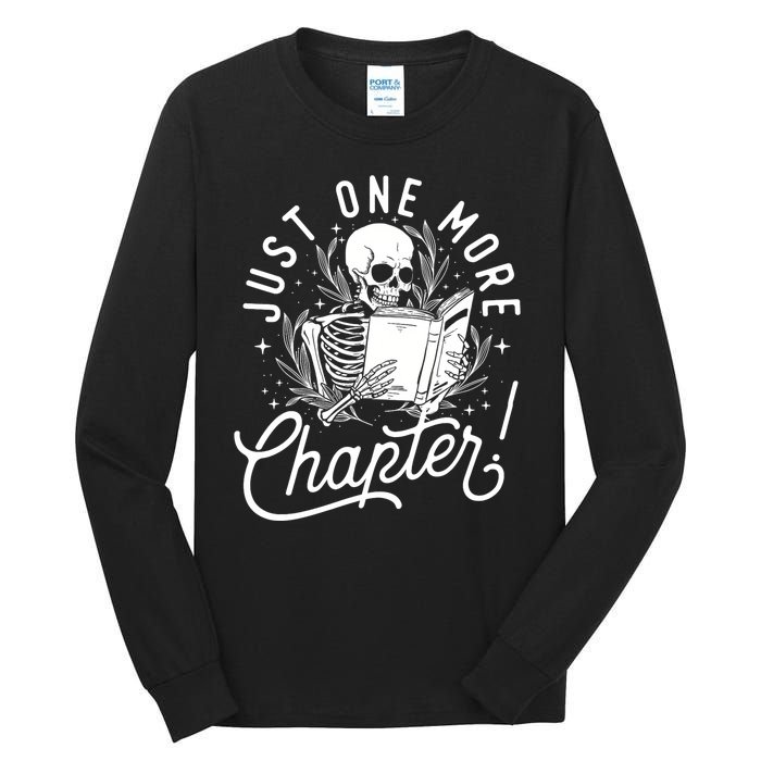 Just One More Chapter Skeleton Reader Reading Book Lover Tall Long Sleeve T-Shirt