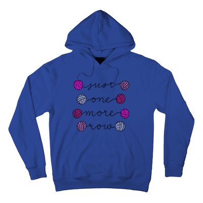 Just One More Row Great Gift Hoodie