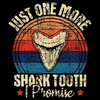 Just One More Shark Tooth I Promise Retro Fossil T-Shirt