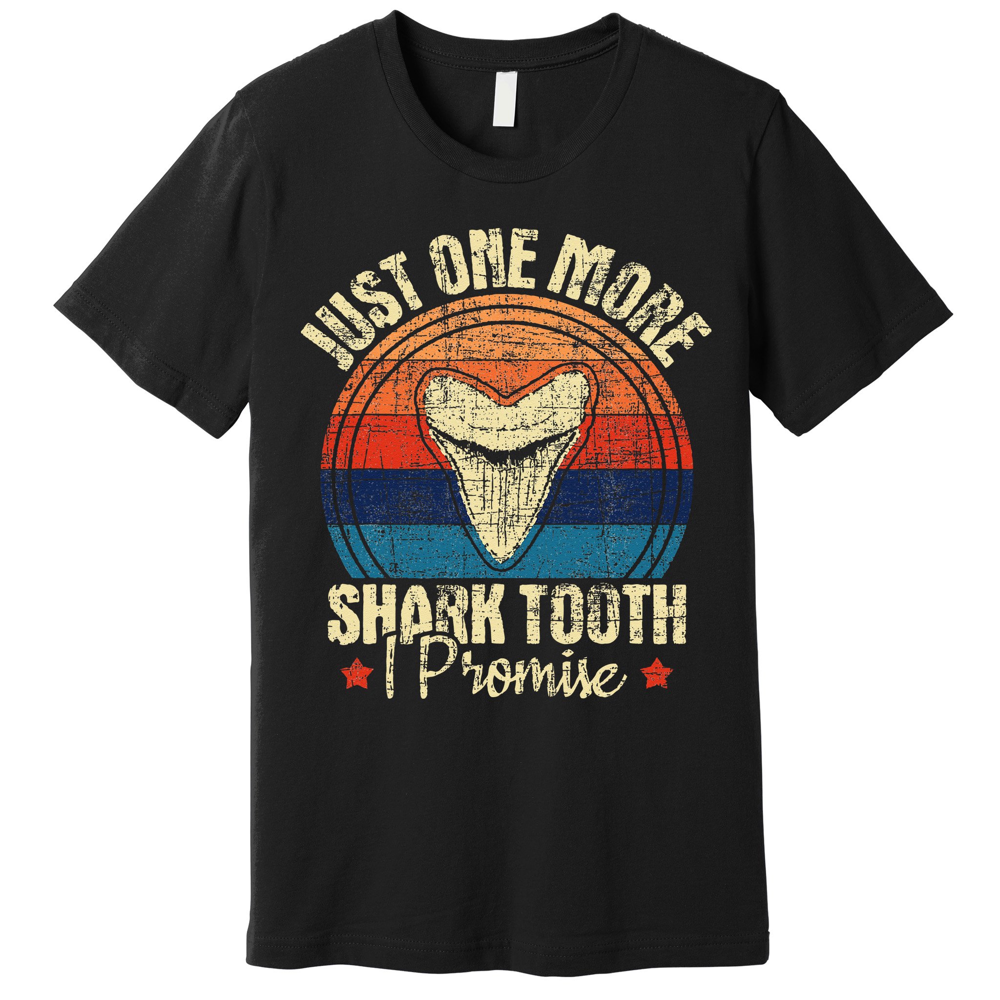 Just One More Shark Tooth I Promise Retro Fossil Premium T-Shirt
