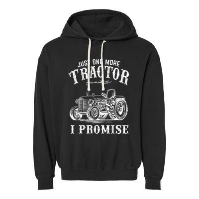 Just One More Tractor I Promise Funny Vintage Farming Gag Garment-Dyed Fleece Hoodie