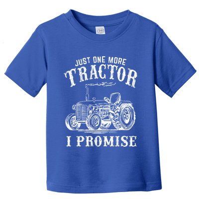 Just One More Tractor I Promise Funny Vintage Farming Gag Toddler T-Shirt