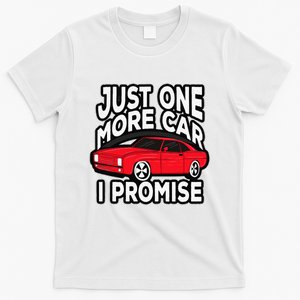 Just one more Car I promise Turbo Wheel Auto Engine Garage  T-Shirt