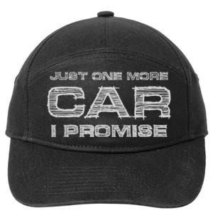 Just One More Car I Promise Funny Enthusiast Gift 7-Panel Snapback Hat