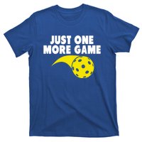 Just One More Game Pickleball Meaningful Gift Funny Gift T-Shirt