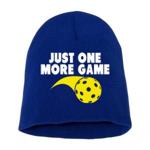 Just One More Game Pickleball Meaningful Gift Funny Gift Short Acrylic Beanie