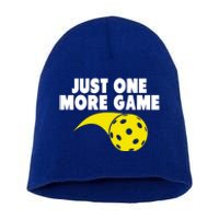 Just One More Game Pickleball Meaningful Gift Funny Gift Short Acrylic Beanie