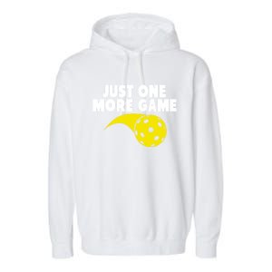 Just One More Game Pickleball Meaningful Gift Funny Gift Garment-Dyed Fleece Hoodie