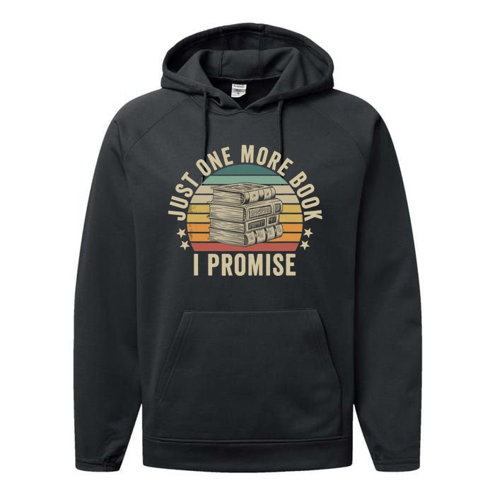 Just One More Book I Promise Book Lover Librarian Book Nerd Performance Fleece Hoodie