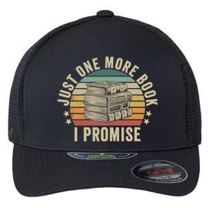 Just One More Book I Promise Book Lover Librarian Book Nerd Flexfit Unipanel Trucker Cap