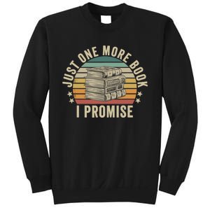 Just One More Book I Promise Book Lover Librarian Book Nerd Sweatshirt