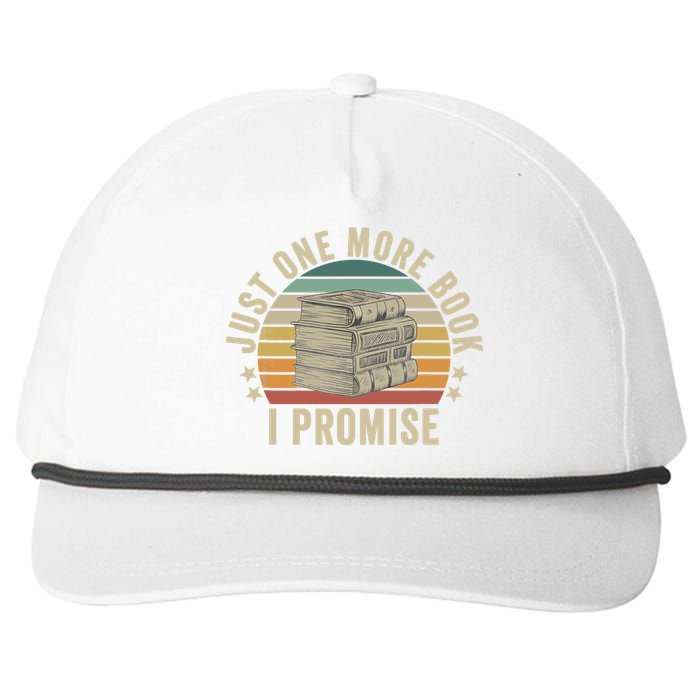 Just One More Book I Promise Book Lover Librarian Book Nerd Snapback Five-Panel Rope Hat