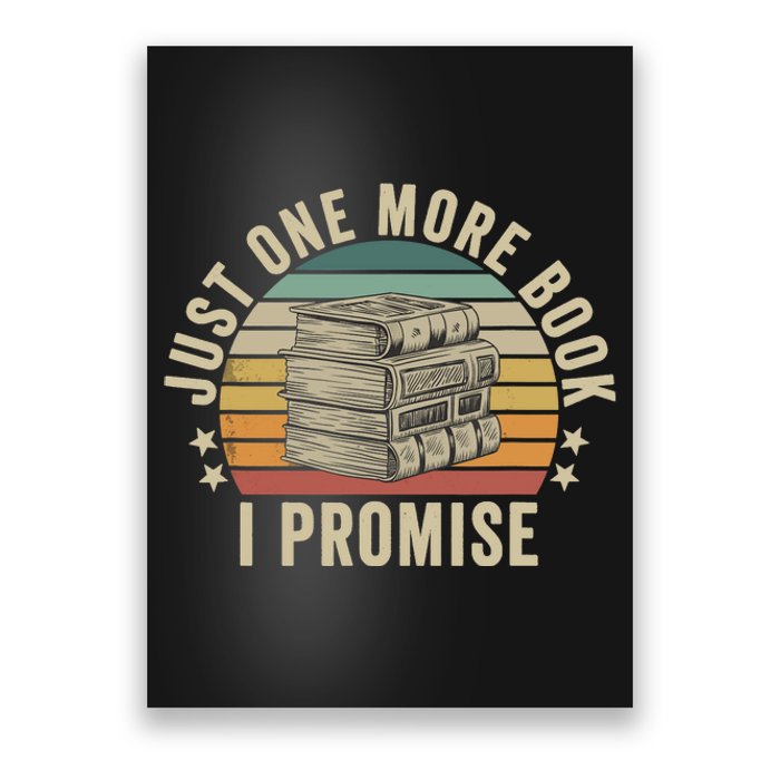 Just One More Book I Promise Book Lover Librarian Book Nerd Poster