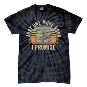 Just One More Book I Promise Book Lover Librarian Book Nerd Tie-Dye T-Shirt