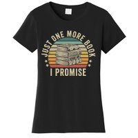 Just One More Book I Promise Book Lover Librarian Book Nerd Women's T-Shirt