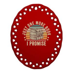 Just One More Book I Promise Book Lover Librarian Book Nerd Ceramic Oval Ornament