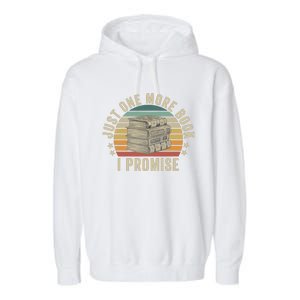 Just One More Book I Promise Book Lover Librarian Book Nerd Garment-Dyed Fleece Hoodie