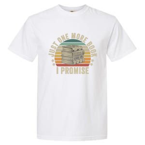 Just One More Book I Promise Book Lover Librarian Book Nerd Garment-Dyed Heavyweight T-Shirt