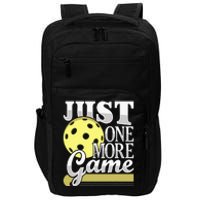 Just One More Game Funny Pickleball Player Impact Tech Backpack