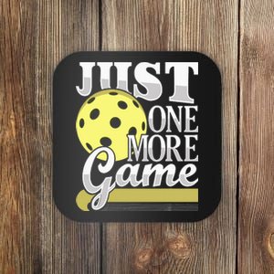 Just One More Game Funny Pickleball Player Coaster